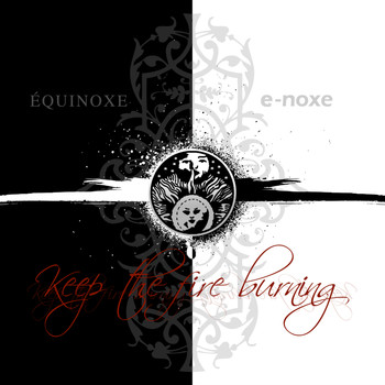 Various Artists - Keep The Fire Burning - 10 Jahre Équinoxe / 5 Jahre e-noxe