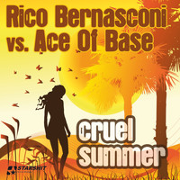 Rico Bernasconi & Ace Of Base - Cruel Summer