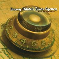 Snowy White's Blues Agency - Twice As Addictive (Change My Life / Blues On Me - Open for Business)