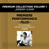 Jeremy Camp - Premiere Performance Plus: Premium Collection Volume 1