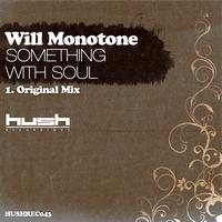 Will Monotone - Something With Soul