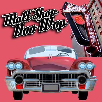 Various Artists - Malt Shop Doo Wop
