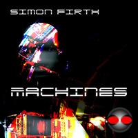 Simon Firth - Machines EP