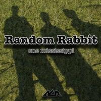 Random Rabbit - One Mississippi