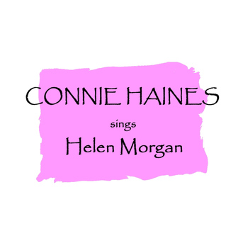 Connie Haines - Sings Helen Morgan