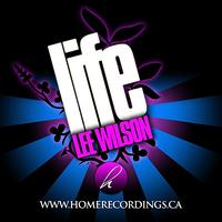 Lee Wilson - Life