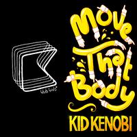 Kid Kenobi - Move That Body - EP