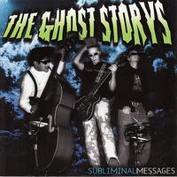The Ghost Storys - Subliminal Messages (Explicit)
