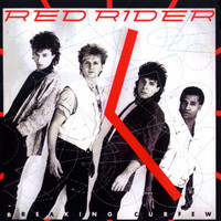 Red Rider - Breaking Curfew