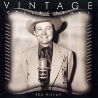Tex Ritter - Vintage Collections