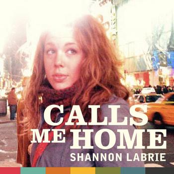shannon labrie calls me home