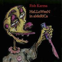 Fish Karma - Halloween in America