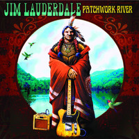 Jim Lauderdale - Patchwork River