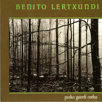 Benito Lertxundi - Pazko Gaierdi Ondua