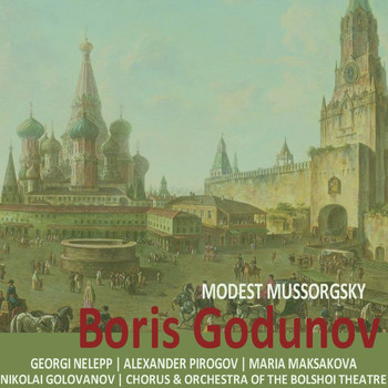 Georgi Nelepp - Mussorgsky: Boris Godunov