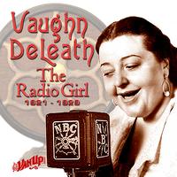 Vaughn De Leath - Vaughn De Leath: The Radio Girl 1921-1929