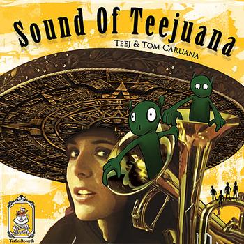 Teej - Sound of Teejuana