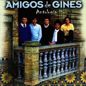 Amigos de Gines - Antologia - Amigos De Gines