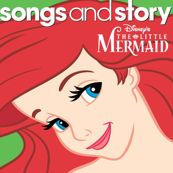 Various Artists - Songs And Story: The Little Mermaid