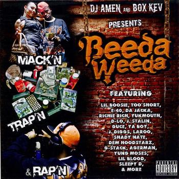 Beeda Weeda - DJ Amen & Box Kev Present: Mack'n, Trap'n, & Rap'n