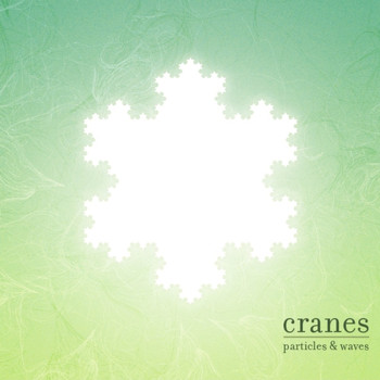 Cranes - Particles and Waves