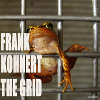 Frank Kohnert - The Grid