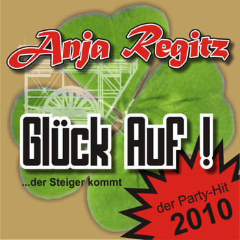 Anja Regitz - Glück auf ...der Steiger kommt