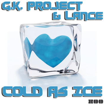 G.K. Project & Lance - Cold As Ice
