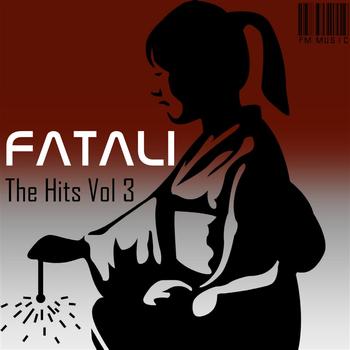 Fatali - The Hits Volume 3