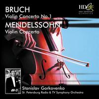 Saint Petersburg Radio and TV Symphony Orchestra, Stanislav Gorkovenko - Bruch: Violin Concerto No.1 in G Minor, Op.26; Mendelssohn: Violin Concerto in E Minor, Op.64