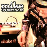 Mike Whellans - Shake It