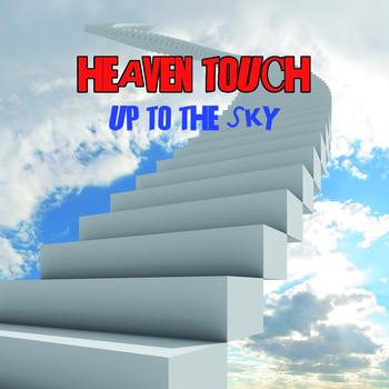 Heaven Touch - Up to the Sky
