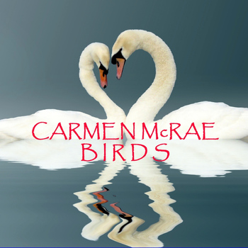 Carmen McRae - Birds
