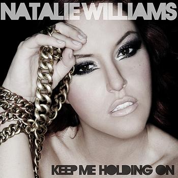 Natalie Williams - Keep Me Holding On