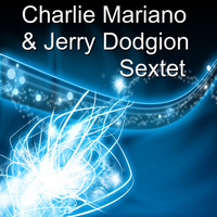 Charlie Mariano - Charlie Mariano & Jerry Dodgion Sextet