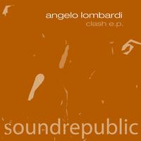 Angelo Lombardi - Clash - EP