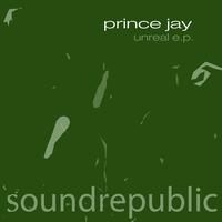 Prince Jay - Unreal - EP