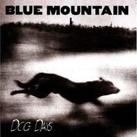 Blue Mountain - Dog Days [Remaster]