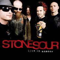 Stone Sour - Live in Moscow (Explicit)