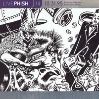 Phish - LivePhish, Vol. 14 10/31/95 (Rosemont Horizon, Rosemont, IL)