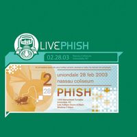 Phish - LivePhish 2/28/03 (Nassau Coliseum, Uniondale, NY)