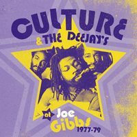 Culture - Culture & The Deejay's at Joe Gibbs (1977-79)