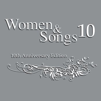 Women & Songs - Women & Songs 10, 10th Anniversary Edition