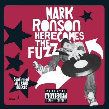 Mark Ronson - Here Comes The Fuzz (Explicit)