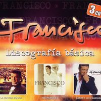 Francisco - Discografia basica