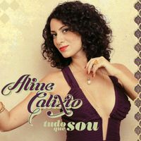 Aline Calixto - Tudo Que Sou (Explicit)