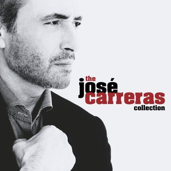José Carreras - The José Carreras Collection