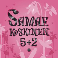 Samae Koskinen - 5 + 2