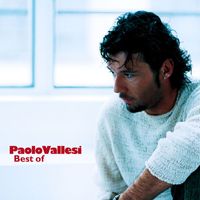 Paolo Vallesi - Best of