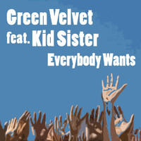 Green Velvet - Everybody Wants